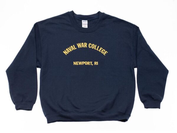 Navy Blue Crew Neck Sweatshirt with Gold Naval War College Newport, RI Verbiage in the Center
