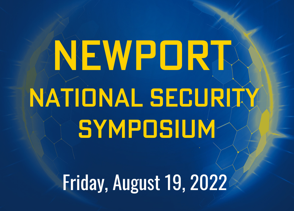 Renamed Newport National Security Symposium moves to larger space to accommodate popular demand