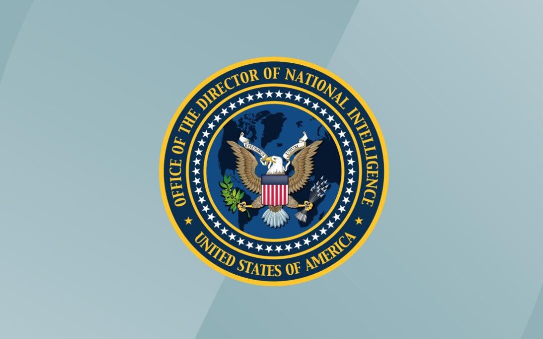 Director of National Intelligence Releases 2024 Annual Threat Assessment